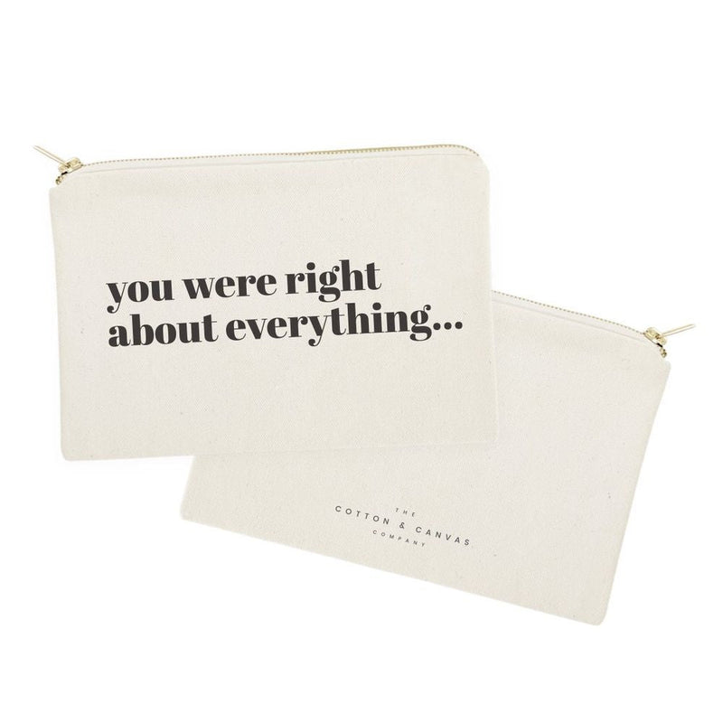 You Were Right About Everything Cotton Canvas Cosmetic Bag - Starttech Online Market