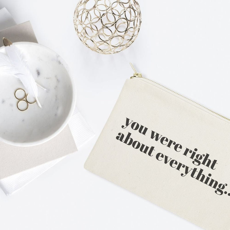 You Were Right About Everything Cotton Canvas Cosmetic Bag - Starttech Online Market