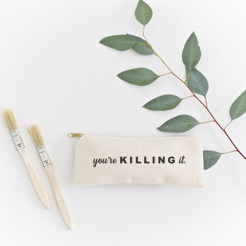 You're Killing It Cotton Canvas Pencil Case and Travel Pouch - Starttech Online Market